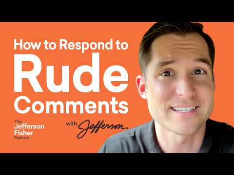 Responding To Rude Comments Without Losing Your Cool
