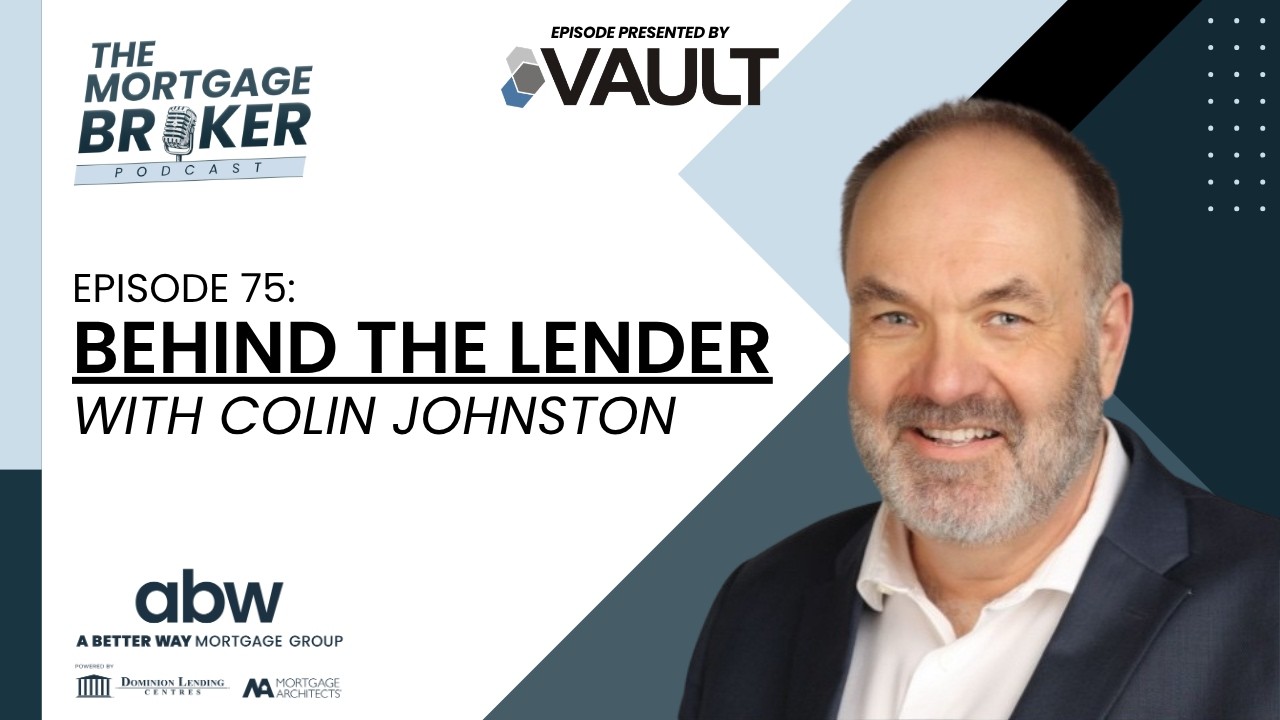 Behind the Lender: Colin Johnston on Vault Mortgage, Near-B Lending, and Building Real Broker Partnerships