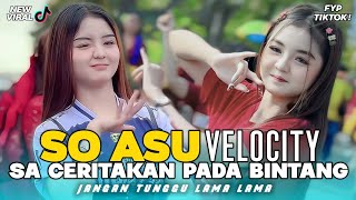 Download lagu DJ SO ASU X SA CERITAKAN PADA BINTANG X JANGAN TUNGGU LAMA LAMA VIRAL❗REMIX TERBARU 2026 mp3