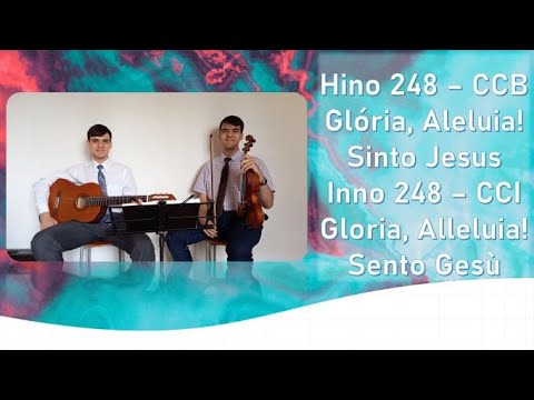 Hino 248 - Glória, Aleluia! | Inno 248 - Gloria, Alleluia! | Violino e Violão → Fratelli Amoroso