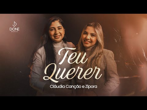 Teu Querer - Claudia Canção e Zípora