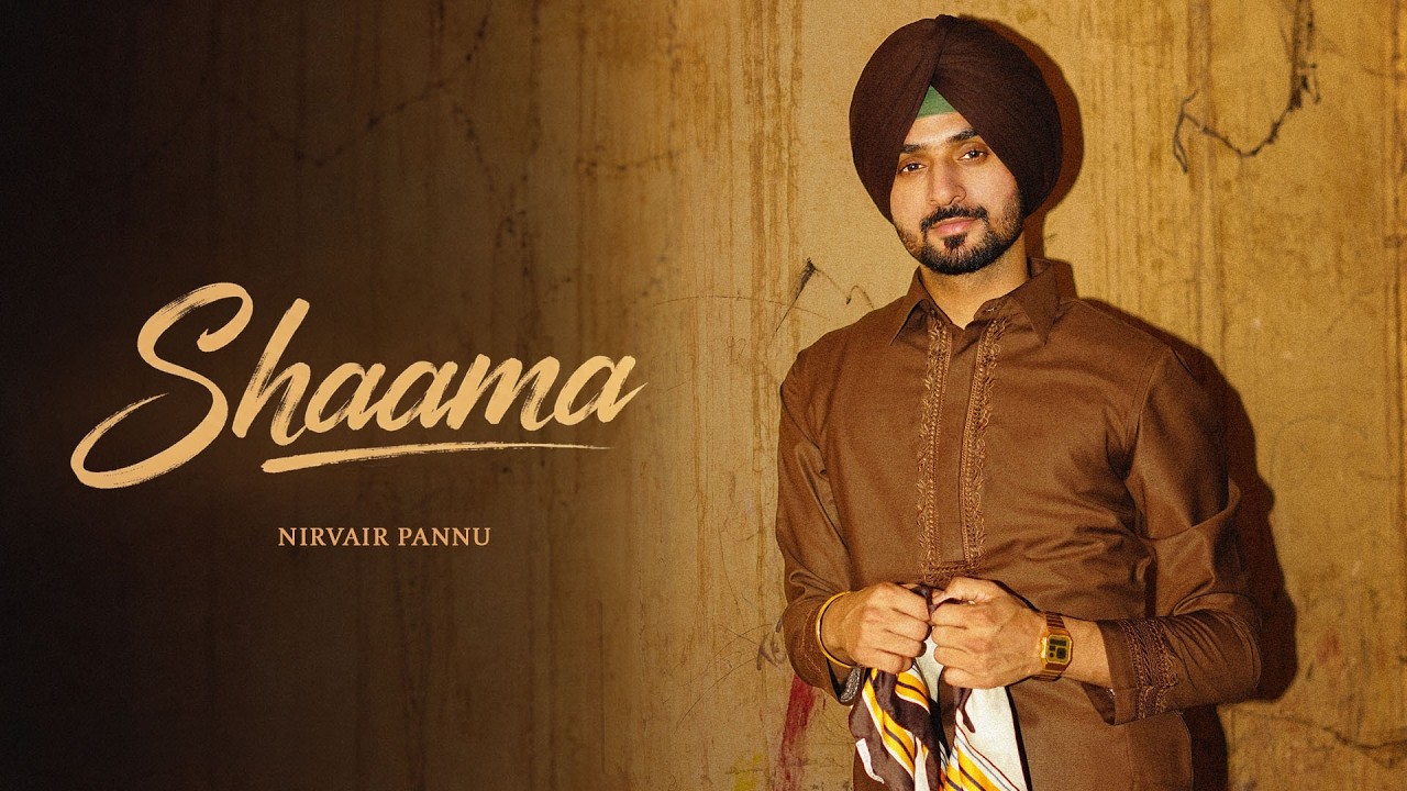Shaama Lyrics | Maktoob | Nirvair Pannu