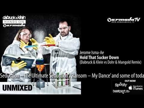Jerome Isma-Ae - Hold That Sucker Down (Dabruck & Klein vs Dohr & Mangold Remix)