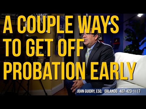 A Couple of Ways to Get Off Probation Early