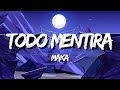 Maka - Todo Mentira (Letra / Lyrics)
