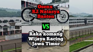 Download lagu BIGMATCH OSENX R2NATASYA VS RAKA WIJAYA RACING mp3 Download lagu BIGMATCH OSENX R2NATASYA VS RAKA WIJAYA RACING mp3
