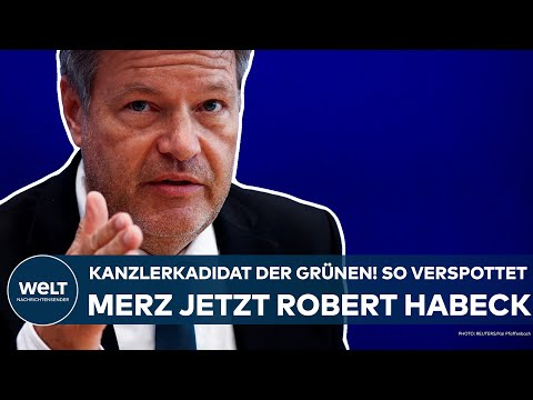 DEUTSCHLAND: Robert Habeck wird Grünen-Kanzlerkandidat! So verspottet Merz jetzt den Vizekanzler!