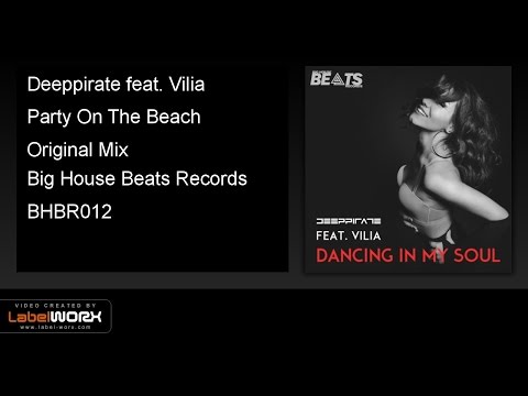 Deeppirate feat. Vilia - Party On The Beach (Original Mix)
