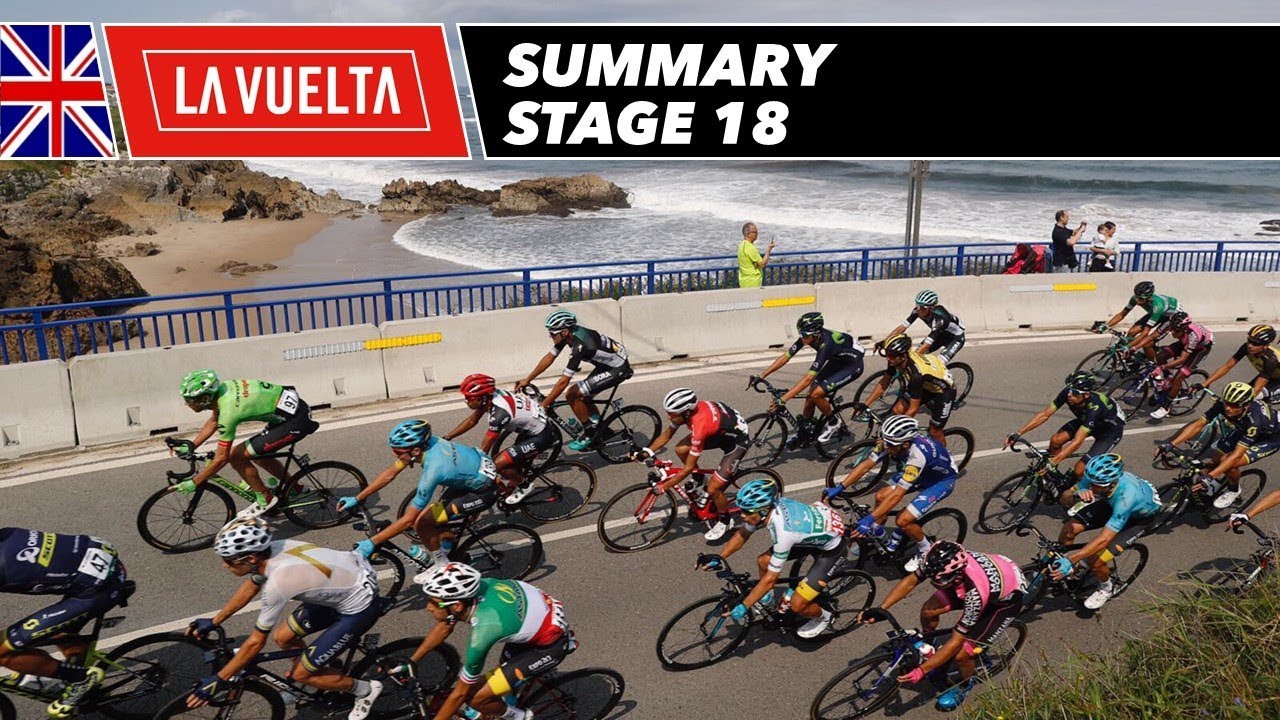 Summary - Stage 18 - La Vuelta 2017 - YouTube