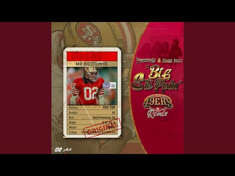 Big Steppin' (49ers Remix)
