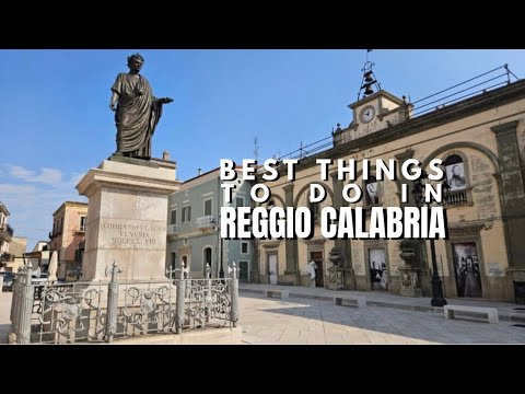 BEST THINGS TO DO IN REGGIO CALABRIA 