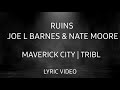 Ruins Lyric Video Feat Joe L Barnes Nate Moore Maverick City TRIBL