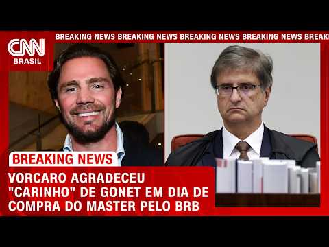 Vorcaro agradeceu “carinho” de Gonet em dia de compra do Master pelo BRB | CNN 360