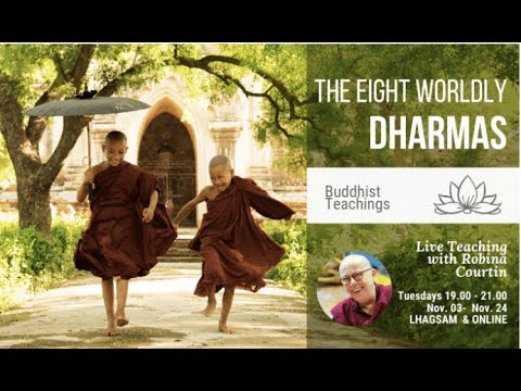 The Eight Worldly Dharmas Session 1/4