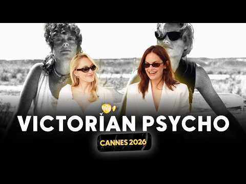 CANNES 2026 - Interview x VICTORIAN PSYCHO (Maika Monroe & Ruth Wilson)