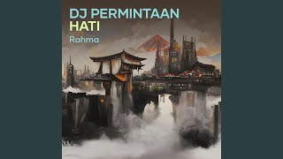 Download lagu Dj Permintaan Hati mp3