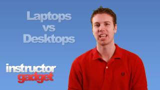 How to Choose between a Desktop and Laptop