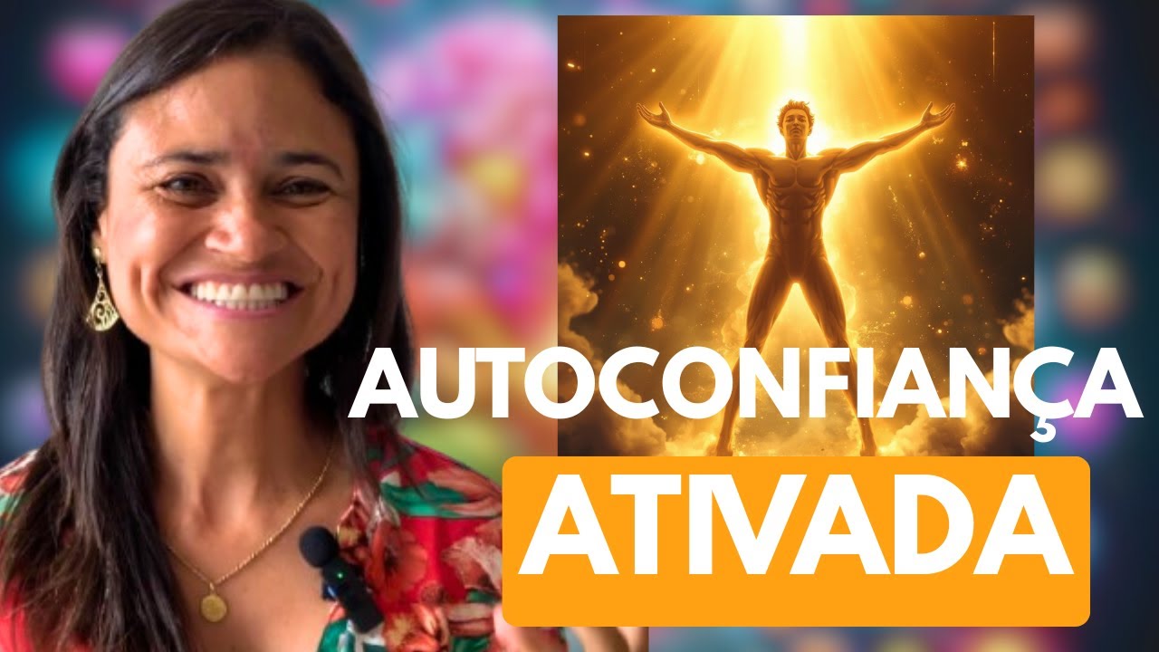 DESCUBRA COMO FORTALECER SUA AUTOCONFIANÇA | por Carol Silva Vergara