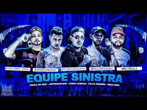 😈EQUIPE SINISTRA CHEFE CORINGA FALCO PESADÃO JEFFERSON BOK BIELO REAL FAVELA NO BEAT