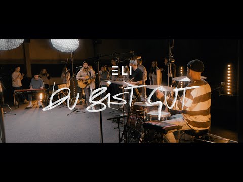 Du bist gut | ELI Worship & Leon Mann