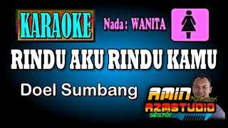 Download lagu RINDU AKU RINDU KAMU Doel Sumbang KARAOKE Nada WANITA mp3 Download lagu RINDU AKU RINDU KAMU Doel Sumbang KARAOKE Nada WANITA mp3