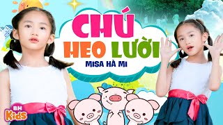 Chú Hèo Lười - Misa Hà Mi | Ca Nhạc Thiếu Nhi Vui Nhộn, Official MV 4K