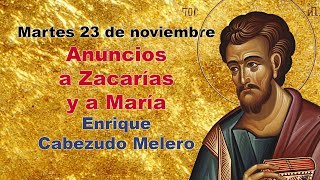 Conferencia: Anuncios a Zacarías y a María (23-11-2021)