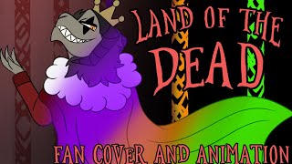 Land of the Dead - OC Fan Cover and Animation