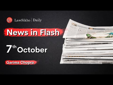 News in Flash in English | 7th October 2021 | Important News for Law Exams