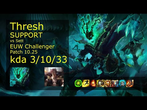Thresh Support vs Sett - EUW Challenger 3/10/33 Patch 10.25 Gameplay