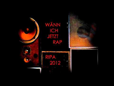 RIPA - Wänn Ich Jetzt Rap