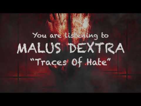 Malus Dextra Traces Of Hate Lyric Video