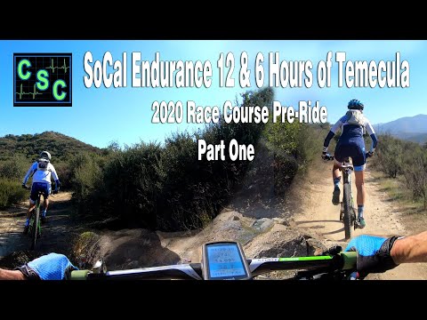 SoCal Endurance 12 & 6 Hours of Temecula XC MTB Bike Race Course Pre-Ride | Jan 2020 Vail Lake