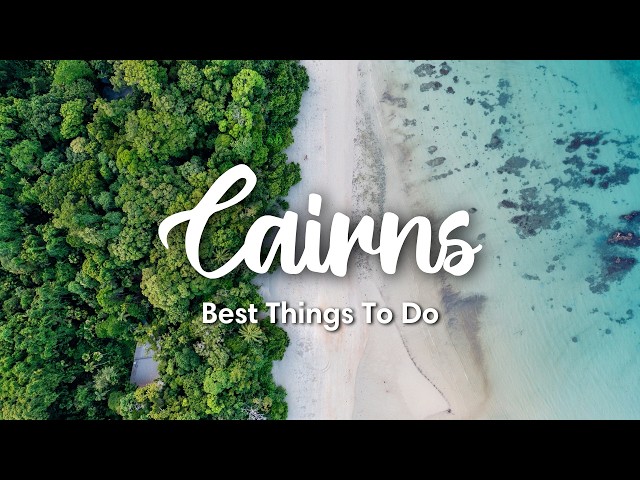 Travel vlog - CAIRNS, AUSTRALIA (2025) | 10 Awesome Things To Do In & Around Cairns (+ Travel Tips)