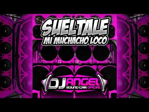 ✨CAR AUDIO✨ Sueltale Mi Muchacho Loco X Dj Angel Sound Car Oficial X Dj Pilin X Victor Burgos