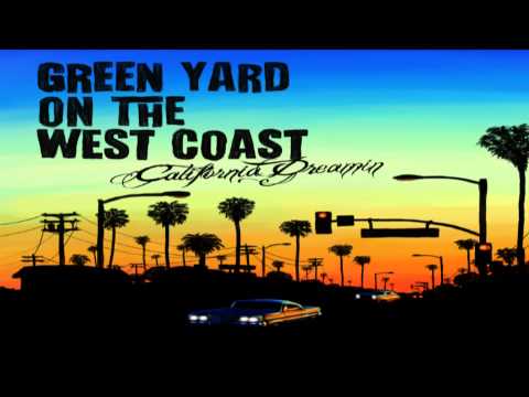 Green Yard On The West Coast - Snippet - Album Coming soon