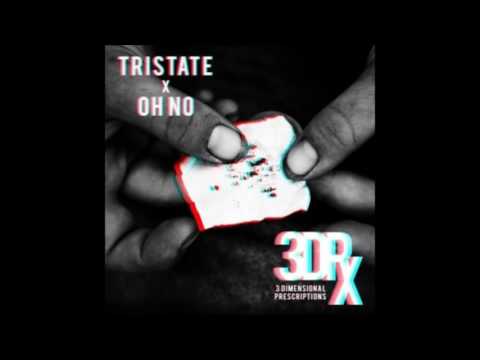 Oh No & TriState - 3 Dimensional Prescriptions Full Album