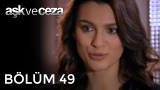 Aşk ve Ceza 49.Bölüm