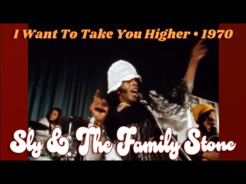 Sly & The Family Stone • “I Want To Take You Higher” • 1970 [Reelin' In The Years Archive]
