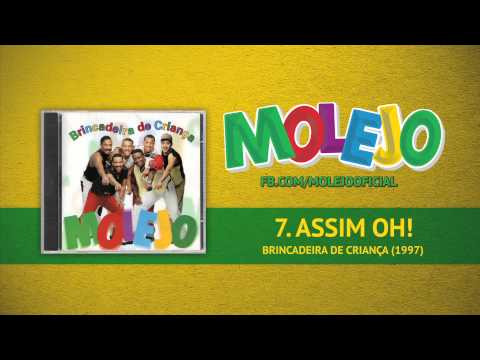 Molejo - Assim Oh!