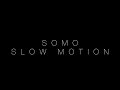Trey Songz - Slow Motion (Rendition) by SoMo 
