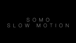 Trey Songz - Slow Motion (Rendition) by SoMo