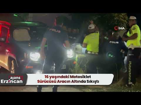 16 yaşındaki Motosiklet Sürücüsü Aracın Altında Sıkıştı