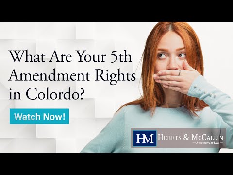 What Are Your 5th Amendment Rights in Colordo? | Criminal Defense Attorneys Denver CO | Watch Now!