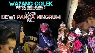 Download lagu [RAME] Wayang Golek Putra Giri Harja 3 - DEWI PANCA NINGRUM - Ki Dalang Dadan Sunandar Sunarya mp3