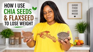 How I Used Chia Seeds & Flaxseed to Support My Weight Loss Journey | 145kg to 100kg