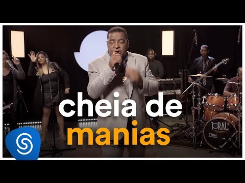 Raça Negra - Cheia de Manias (Deezer Sessions)