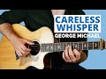 Careless Whisper - Fingerstyle Guitar Lesson - George Michael