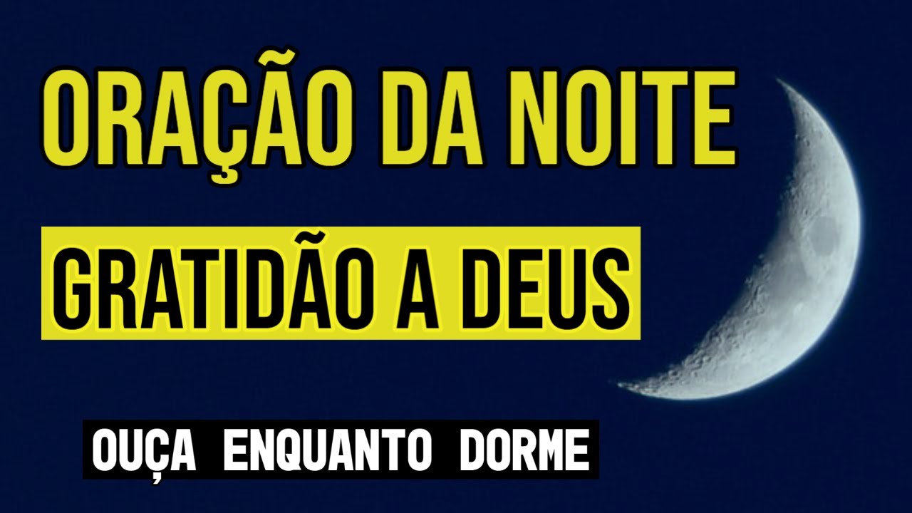 ORAÇÃO DA NOITE PARA GRATIDÃO A DEUS