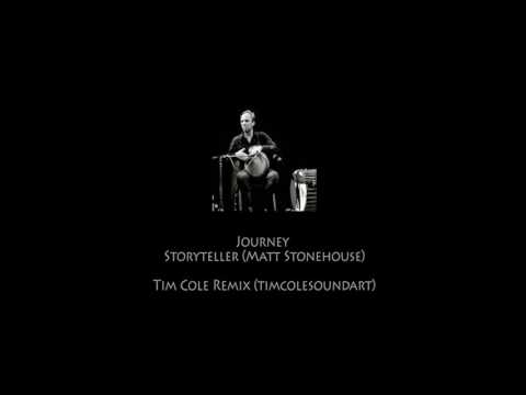 Storyteller (Matt Stonehouse) - Journey